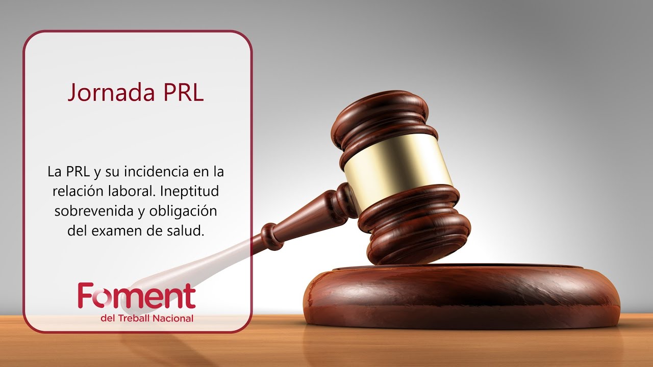 Jornada de PRL La PRL y su incidencia en la relación laboral