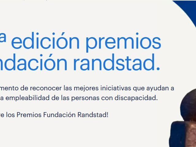 Abierta la XX edición de los Premios Fundación Randstad que impulsan la integración laboral de las personas con discapacidad